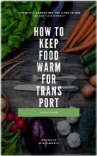 How To Keep Food Warm For Transport EBook: