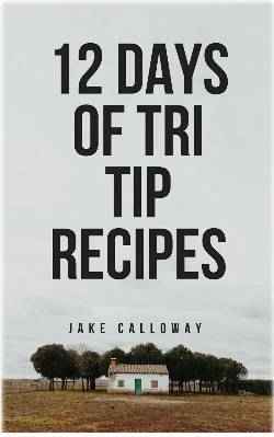 12 DAYS OF TRI-TIP Expert Recipes Revealed eBook